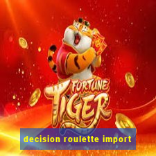 decision roulette import